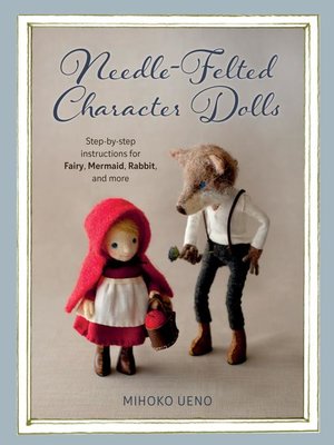 cover image of Needle-Felted Character Dolls